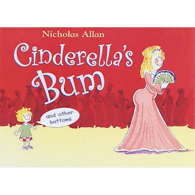 Cinderella's Bum - Allan, Nicholas