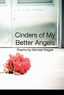 Cinders of My Better Angels