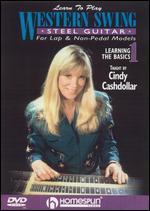 Cindy Cashdollar: Learn to Play Western Swing Steel Guitar, Vol. 1 - Learning the Basics