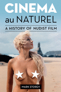 Cinema Au Naturel: A History of Nudist Film
