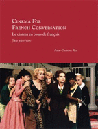 Cinema for French Conversation: Le Cinema En Cours de Francais