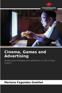 Cinema, Games and Advertising