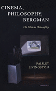 Cinema Philosophy & Bergman