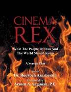 Cinema Rex: What the People of Iran and the World Should Know