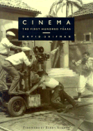 Cinema: The First Hundred Years