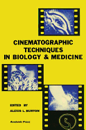 Cinematographic Techniques in Biology and Medicine