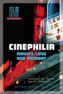 Cinephilia: Movies, Love and Memory - de Valck, Marijke (Editor), and Hagener, Malte (Editor)