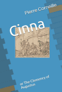 Cinna: Or the Clemency of Augustus