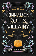 Cinnamon Rolls and Villainy: An Enemies to Lovers Fantasy Romance