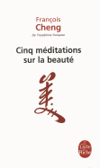 Cinq Meditations Sur La Beaute