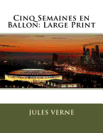 Cinq Semaines En Ballon: Large Print