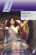 Circe's Cup: Cultural Transformation in Early Modern Ireland