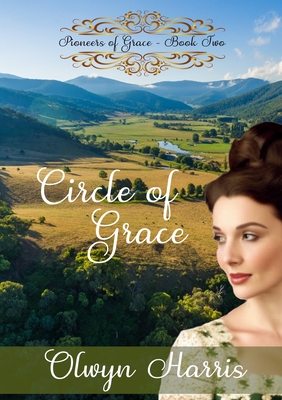Circle Of Grace - Harris, Olwyn