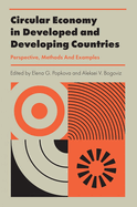 Circular Economy in Developed and Developing Countries: Perspective, Methods And Examples