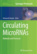 Circulating Micrornas: Methods and Protocols