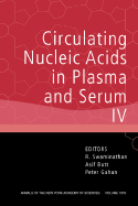 Circulating Nucleic Acids in Plasma and Serum IV, Volume 1075 - Swaminathan, R, Professor (Editor), and Butt, Asif (Editor), and Gahan, Peter (Editor)