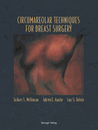 Circumareolar Techniques for Breast Surgery