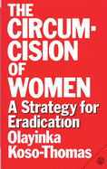 Circumcision of Women: A Strategy for Eradication