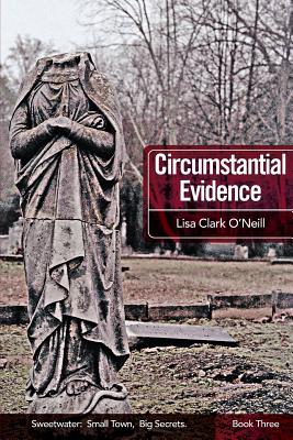 Circumstantial Evidence - Clark O'Neill, Lisa