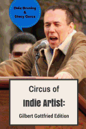 Circus of Indie Artist: Gilbert Gottfried Edition