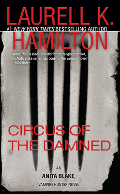 Circus of the Damned: An Anita Blake, Vampire Hunter Novel - Hamilton, Laurell K