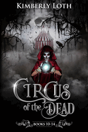 Circus of the Dead: Books 10-14