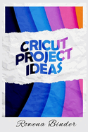 Circut Project Ideas