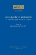 Cirey dans la vie intellectuelle: la rception de Newton en France