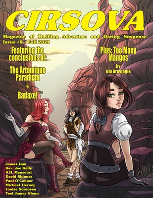 Cirsova Magazine of Thrilling Adventure and Daring Suspense Issue #8 / Fall 2021 - Tierney, Michael, and O'Connor, Paul, and Breyfogle, Jim