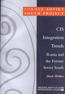 Cis Integration Trends: Russia and the Former Soviet South