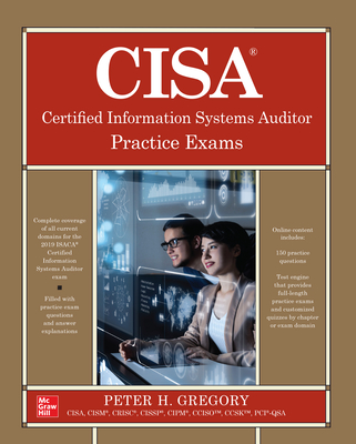 Cisa Certified Information Systems Auditor Practice Exams - Gregory, Peter H