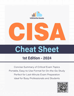 CISA Cheat Sheet: 1st Edition - 2024