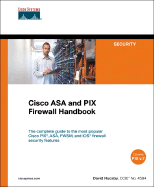Cisco Asa and Pix Firewall Handbook - Hucaby, Dave