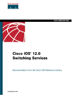 Cisco IOS 12.0 Switching Services