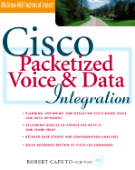 Cisco Packetized Voice and Data Integration - Caputo, Robert