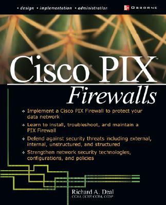 Cisco Pix Firewalls - Deal, Richard A