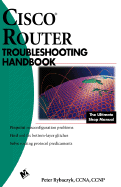 Cisco? Router Troubleshooting Handbook