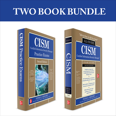 CISM Certified Information Security Manager Bundle, Second Edition - Gregory, Peter