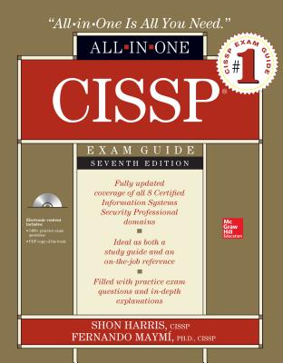 CISSP All-In-One Exam Guide - Harris, Shon, MCSE, CCNA, and Maymi, Fernando