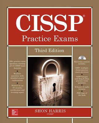 Cissp Practice Exams, Third Edition - Harris, Shon, MCSE, CCNA