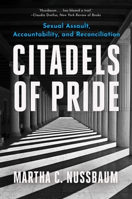 Citadels of Pride: Sexual Abuse, Accountability, and Reconciliation - Nussbaum, Martha C