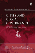 Cities and Global Governance: New Sites for International Relations