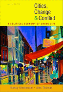 Cities, Change, and Conflict: A Political Economy of Urban Life