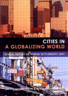 Cities in a Globalizing World: Global Report on Human Settlements - Un-Habitat