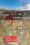 Cities & Sovereignty: Identity Politics in Urban Spaces