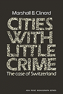 Cities with Little Crime: The Case of Switzerland