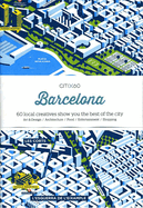 Citix60: Barcelona: 60 Creatives Show You the Best of the City