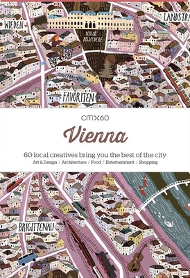 CITIx60 City Guides - Vienna: 60 local creatives bring you the best of the city - Victionary