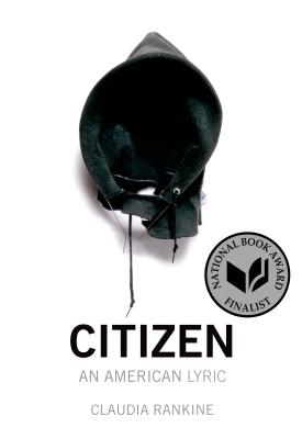 Citizen: An American Lyric - Rankine, Claudia