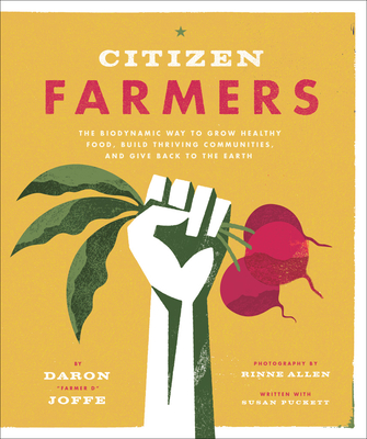 Citizen Farmers - Joffe, Daron, and Rinne, Allen (Photographer)